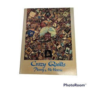 Crazy Quilts by Penny McMorris 1984 Paperback Dutton Publishing